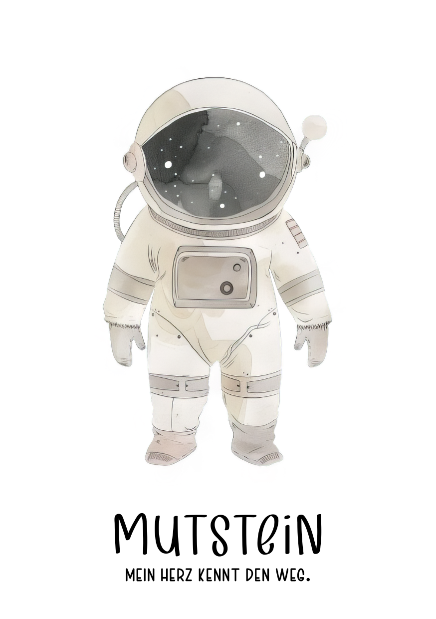 Mutstein Astronaut - Weltraum